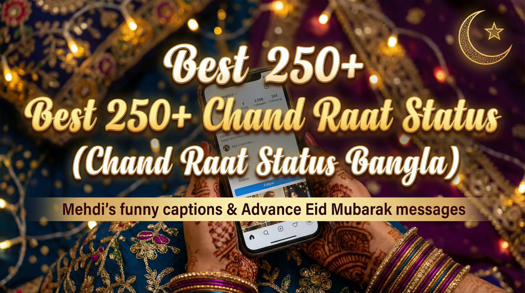 সেরা ২৫০+ Chand Raat Status Bangla | অগ্রিম ঈদ মোবারক স্ট্যাটাস